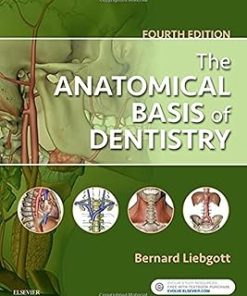 The Anatomical Basis of Dentistry