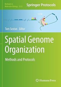 Spatial Genome Organization Methods and Protocols