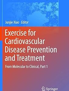 Exercise for Cardiovascular Disease Prevention and Treatment