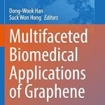Multifaceted Biomedical Applications of Graphene