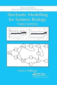 Stochastic Modelling for Systems Biology Third Edition