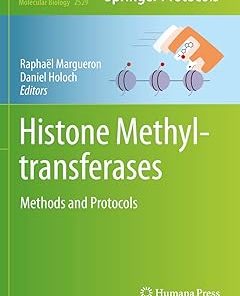 Histone Methyltransferases Methods and Protocols