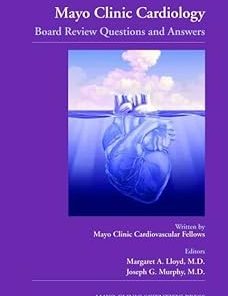 Mayo Clinic Cardiology Board Review Questions and Answers