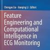 Feature Engineering and Computational Intelligence in ECG Monitoring