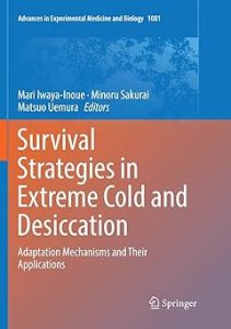 Survival Strategies in Extreme Cold and Desiccation