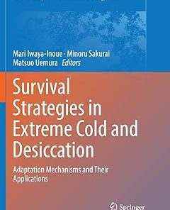 Survival Strategies in Extreme Cold and Desiccation