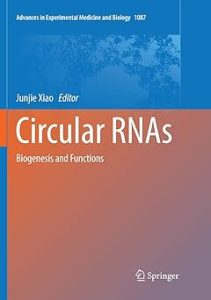 Circular RNAs Biogenesis and Functions