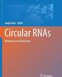 Circular RNAs Biogenesis and Functions