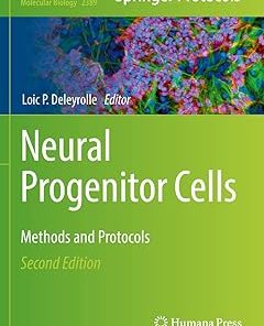 Neural Progenitor Cells Methods and Protocols