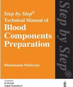 Step by Step® Technical Manual of Blood Components Preparation
