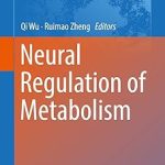 Neural Regulation of Metabolism