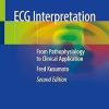 ECG Interpretation From Pathophysiology to Clinical Application