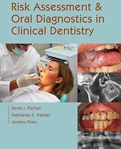 Risk Assessment and Oral Diagnostics in Clinical Dentistry