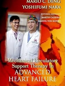 Mechanical Circulatory Support Therapy In Advanced Heart Failure