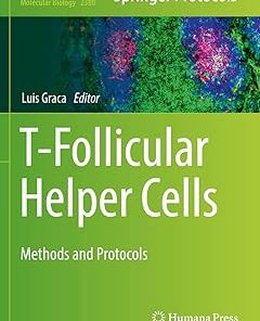 T-Follicular Helper Cells Methods and Protocols