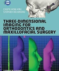 Three–Dimensional Imaging for Orthodontics and Maxillofacial Surgery