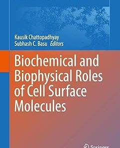 Biochemical and Biophysical Roles of Cell Surface Molecules