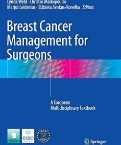 Breast Cancer Management for Surgeons A European Multidisciplinary Textbook