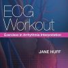 LWW ECG Workout Exercises in Arrhythmia Interpretation