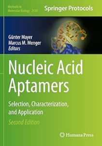 Nucleic Acid Aptamers Selection Characterization and Application