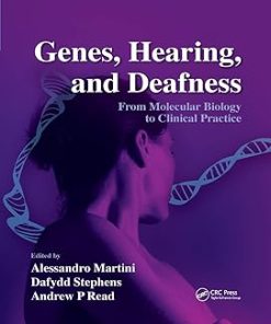 Genes Hearing and Deafness From Molecular Biology to Clinical Practice