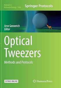 Optical Tweezers Methods and Protocols