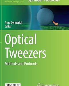 Optical Tweezers Methods and Protocols