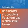 Lipid Transfer in Lipoprotein Metabolism and Cardiovascular Disease