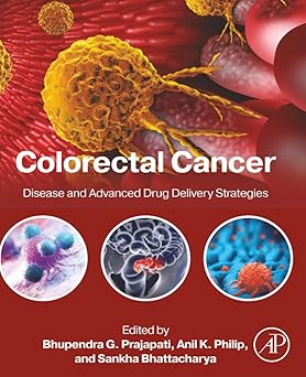 Colorectal Cancer Disease and Advanced Drug Delivery Strategies