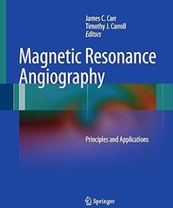 Magnetic Resonance Angiography Principles and Applications