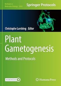 Plant Gametogenesis Methods and Protocols