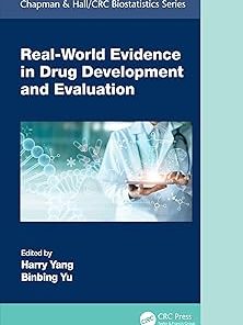 Real-World Evidence in Drug Development and Evaluation