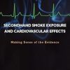 Secondhand Smoke Exposure and Cardiovascular Effects