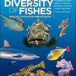 The Diversity of Fishes Biology Evolution and Ecology