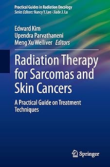 Radiation Therapy for Sarcomas and Skin Cancers