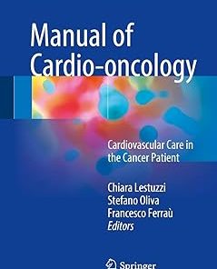 Manual of Cardio-oncology Cardiovascular Care in the Cancer Patient