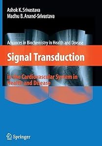 Signal Transduction in the Cardiovascular System in Health and Disease
