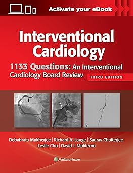 1133 Questions An Interventional Cardiology Board Review