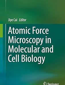 Atomic Force Microscopy in Molecular and Cell Biology