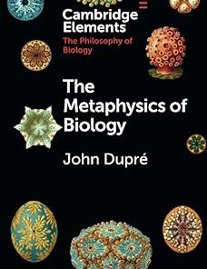 The Metaphysics of Biology