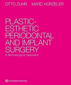 Quintessence Publishing Co Ltd Plastic-esthetic Periodontal and Implant Surgery