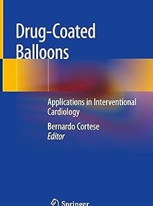Drug-Coated Balloons Applications in Interventional Cardiology