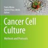 Cancer Cell Culture Methods and Protocols