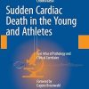 Sudden Cardiac Death in the Young and Athletes