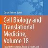 Cell Biology and Translational Medicine Volume 18