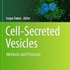 Cell-Secreted Vesicles Methods and Protocols