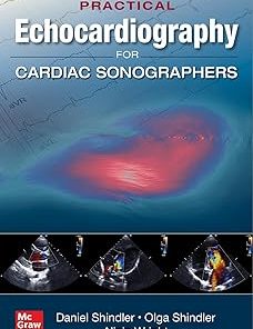 Practical Echocardiography for Cardiac Sonographers