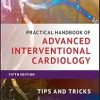 Wiley-Blackwell Practical Handbook of Advanced Interventional Cardiology Tips and Tricks