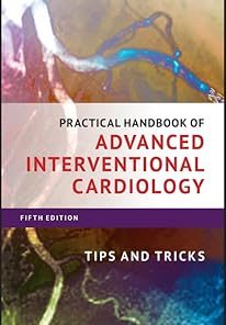 Wiley-Blackwell Practical Handbook of Advanced Interventional Cardiology Tips and Tricks
