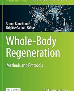 Whole-Body Regeneration Methods and Protocols
